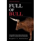 Full of Bull (Updated Edition): Unscramble Wall Street Doubletalk to Protect and Build Your Portfolio