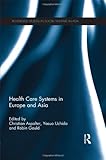 Health care systems in Europe and Asia