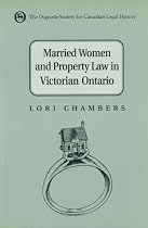 Married Women and the Law of Property in Victorian Ontario