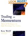 Trading on Momentum: Advanced Techniques for High-percentage Day Trading