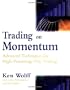 Trading on Momentum: Advanced Techniques for High Percentage Day Trading