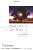 Amyotrophic Lateral Sclerosis (American Academy of Neurology Press Quality of Life Guide Series)