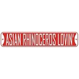 ASIAN RHINOCEROS LOVIN  STREET SIGN