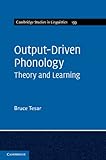 Output-driven phonology : theory and learning