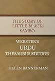 The Story of Little Black Sambo - Webster's Urdu Thesaurus Edition