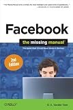 Facebook: The Missing Manual: The Missing Manual