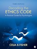 Decoding the ethics code : a practical guide for psychologists