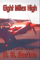 Eight Miles High (A Cat Caliban Mystery)