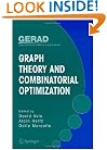 Graph Theory and Combinatorial Optimization (Gerad 25th Anniversary Series)