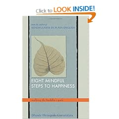 Eight Mindful Steps to Happiness: Walking the Buddha's Path