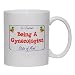 Being A Gynecologist Is a Constant State of Mind Mug for Coffee / Hot Beverage (choic...