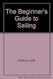 The beginner's guide to sailing