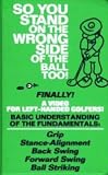 So You Stand on the Wrong Side of the Ball Too! A Video for Left-Handed Golfers