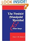 The Feminist Standpoint Revisited, And Other Essays (Feminist Theory and Politics Series)