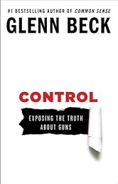 Control: Exposing the Truth About Guns