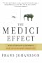 Medici Effect: What You Can Learn from Elephants and Epidemics