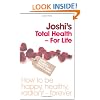 Joshi's Total Health: For Life