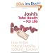 Joshi's Total Health: For Life