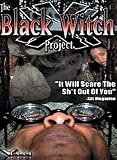 The Black Witch Project