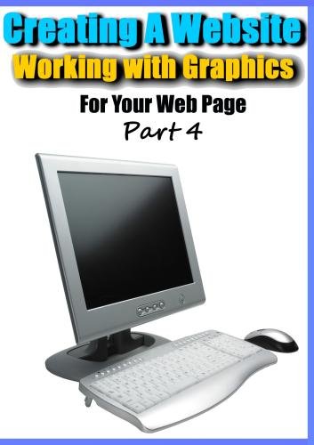 Creating a Website - Working with Graphics for Your Webpage