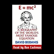 E=mc2: A Biography of the World's Most Famous Equation | [David Bodanis]