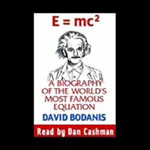 A Biography of the World's Most Famous Equation - David Bodanis