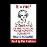 E=mc2: A Biography of the World's Most Famous Equation
