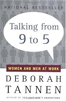 Talking from 9 to 5: Women and Men at Work