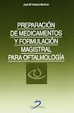 Preparación de medicamentos y formulación magistral para oftalmología
