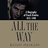 All the Way: A Biography of Frank Sinatra, 1915–1998