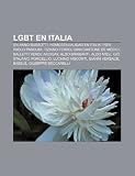 Lgbt En Italia: Sylvano Bussotti, Homosexualidad En Italia, Pier Paolo Pasolini, Tiziano Ferro, Gian Gastone de M DICI, Balletti Verdi