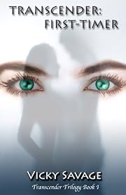 TRANSCENDER: First-Timer (TRANSCENDER Trilogy)