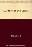 Gibbon's surgery of the chest