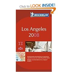 Los Angeles 2008: A Selection of Restaurants & Hotels (Michelin Red Guides)