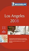 Los Angeles 2008: A Selection of Restaurants & Hotels (Michelin Red Guides)