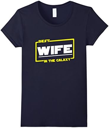Best Wife in The Galaxy Funny T-Shirt - Female XL - Navy