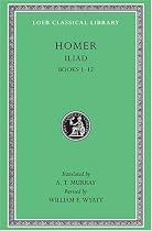 The Iliad: v.1: Vol 1 (Loeb Classical Library)
