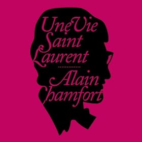 Une vie Saint Laurent