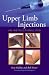 Upper Limb Injections: An Instructional Dvd