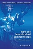 Hybrid and internationalised criminal tribunals : selected jurisdictional issues