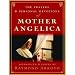 The Prayers and Personal Devotions of Mother Angelica The Prayers and Personal Devotions of Mother Angelica