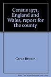 Census 1971, England and Wales, report for the county