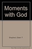 Moments with God