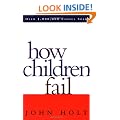 How Children Fail (Classics in child development)