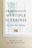 Progressive Multiple Sclerosis: New Hope, New Challenges