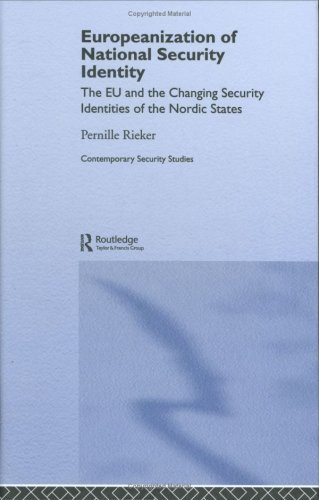Europeanization of National Security Identity (Contemporary Security Studies)