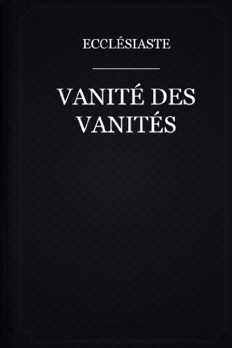Vanité des vanités (French Edition)