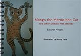 Mango the marmalade cat : and other animals with attitude