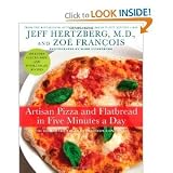 Artisan Pizza and Flatbread in Five Minutes a Day [Hardcover]