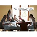 Was kochen Au-pairs? Rezepte aus aller Welt